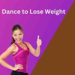 Dance to Lose Weight_fitnesslevel2.com