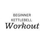 10 Easy Kettlebell Exercises for Beginners